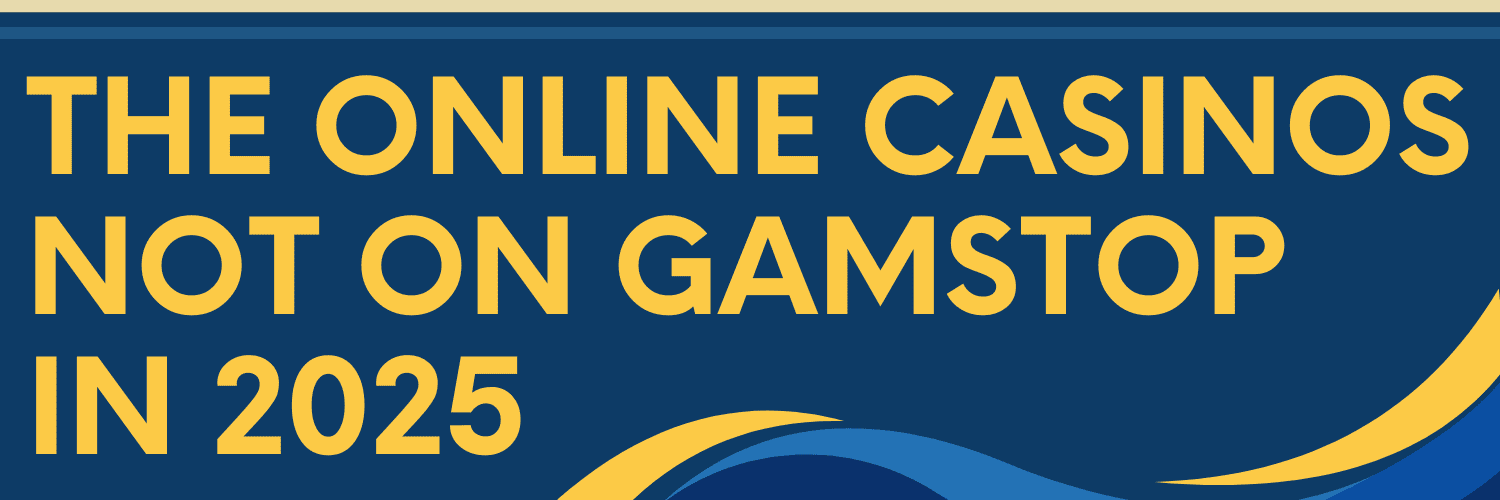 Exploring Casinos Not Impacted by GamStop Regulations