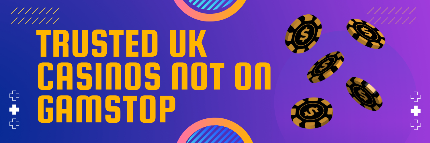 Exploring Casinos Not on Gamstop UK A Comprehensive Guide -1342142292