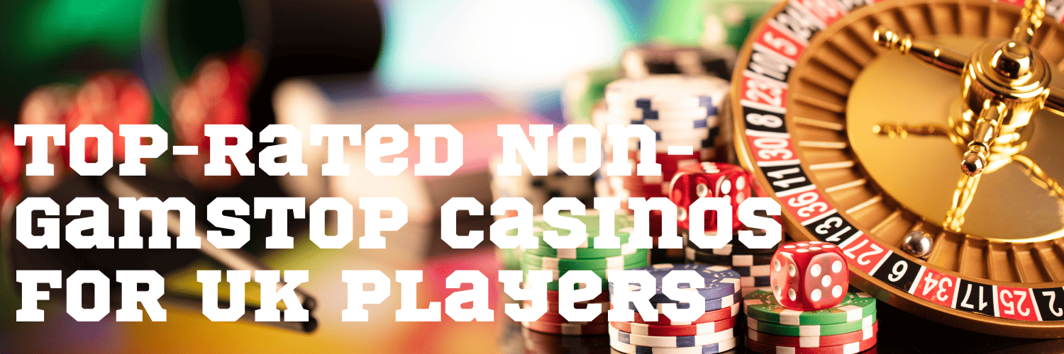 Exploring Casinos Not on GamStop