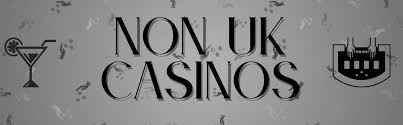Exploring Non UK Licensed Online Casinos A Guide for Players